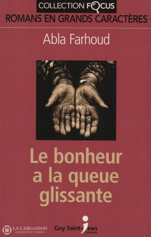 Farhoud Abla. Bonheur A La Queue Glissante (Le) Livre