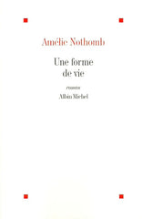 NOTHOMB, AMELIE. Une forme de vie