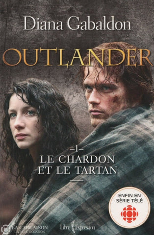 Gabaldon Diana. Outlander - Tome 01:  Le Chardon Et Le Tartan Livre