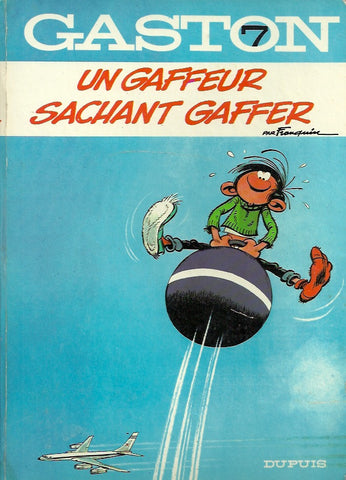 GASTON. Tome 07 : Un gaffeur sachant gaffer (1972, Dos rond)