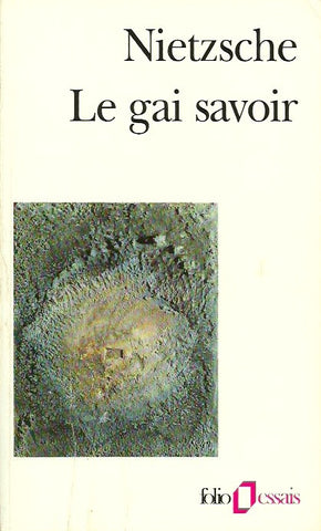 NIETZSCHE, FRIEDRICH. Le gai savoir