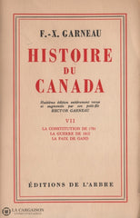 Garneau Francois-Xavier. Histoire Du Canada - 8E Édition Entièrement Revue Et Augmentée Par Son