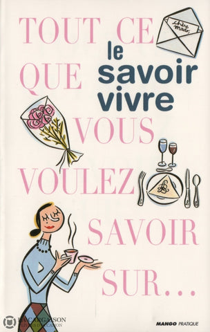 Gericot Christine. Tout Ce Que Vous Voulez Savoir Sur... Le Vivre Livre