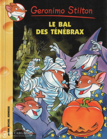 Geronimo Stilton. Tome 23:  Le Bal Des Ténébrax Livre