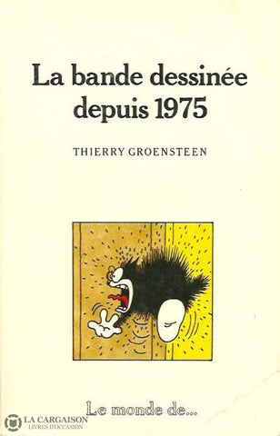 Groensteen Thierry. La Bande Dessinée Depuis 1975 Acceptable Livre