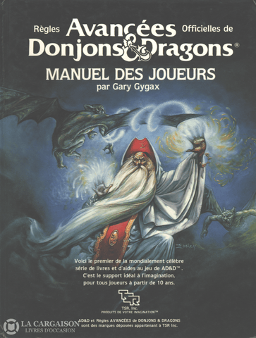 Gygax Gary. Règles Avancées Officielles De Donjons & Dragons:  Manuel Des Joueurs Livre