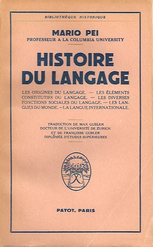 PEI, MARIO. Histoire du langage