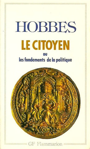 HOBBES, THOMAS. Le Citoyen ou les fondements de la politique