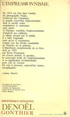 FRANCASTEL, PIERRE. L'impressionnisme. Manet. Monet. Cézanne. Renoir. Gauguin. Van Gogh. Degas. Seurat.