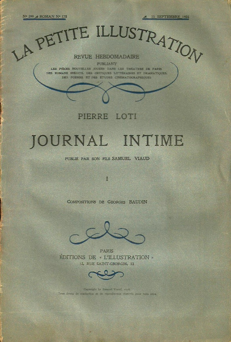 LOTI, PIERRE. Journal intime publié par son fils Samuel Viaud (1882-1885), Fascicules 1, 2 & 3 (complet). La Petite Illustration, revue hebdomadaire. No 399, 400 & 401. 15, 22 & 29 septembre 1928.