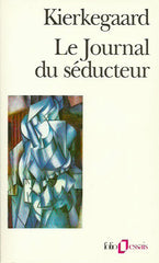 KIERKEGAARD, SOREN. Le Journal du séducteur