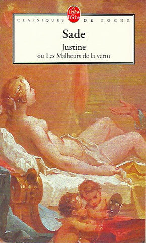 SADE, D.A.F. DE. Justine ou Les Malheurs de la vertu