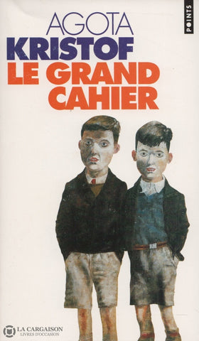 Kristof Agota. Grand Cahier (Le) Livre