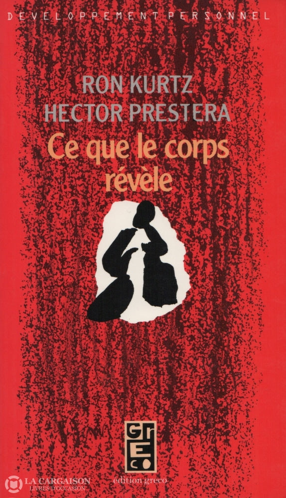 Kurtz-Prestera. Ce Que Le Corps Révèle Livre