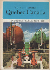 Lacoursiere-Bouchard. Notre Histoire:  Québec-Canada (Complet En 15 Volumes) Livre