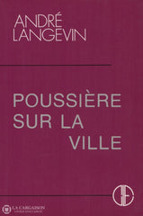 Langevin Andre. Poussière Sur La Ville Livre