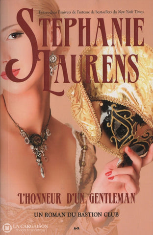 Laurens Stephanie. Un Roman Du Bastion Club - Tome 03:  Lhonneur Dun Gentleman Livre