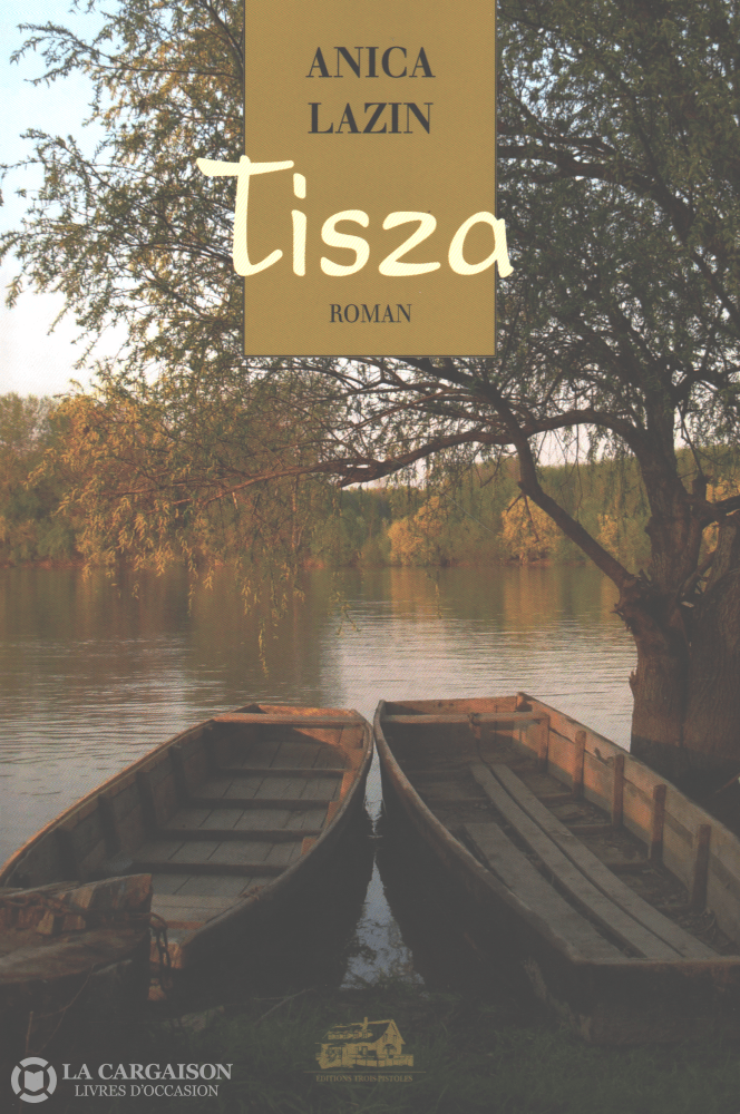 Lazin Anica. Tisza Livre