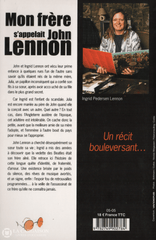 Lennon John. Mon Frère Sappelait John Lennon:  Deux Abandons Deux Destins Parallèles... Témoignage