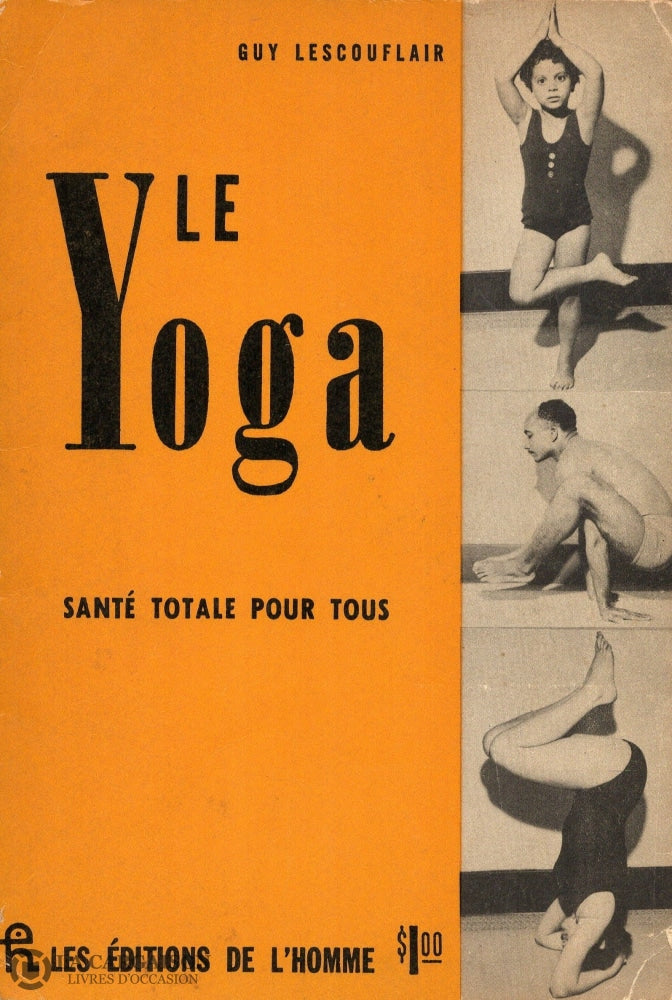 Lescouflair Guy. Yoga (Le):  Santé Totale Pour Tous Livre