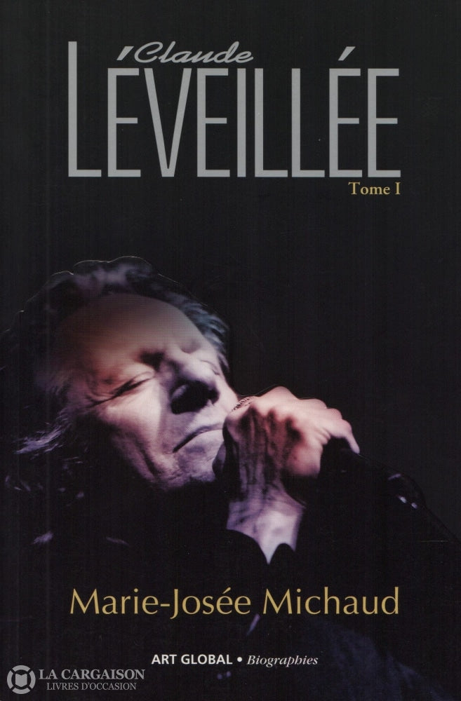 Leveillee Claude. Claude Léveillée - Tome 01 Livre