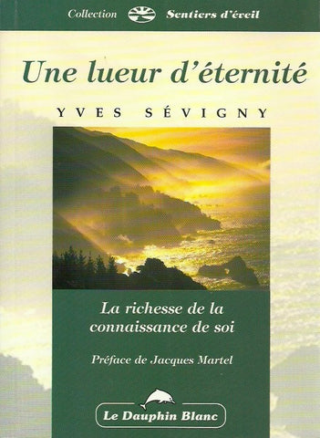 SEVIGNY, YVES. Une lueur d'éternité