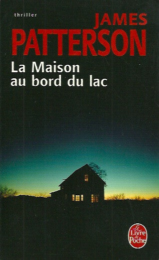 PATTERSON, JAMES. La Maison au bord du lac