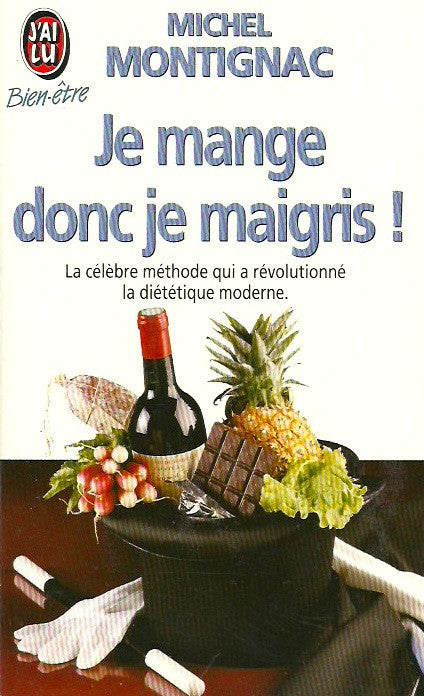 MONTIGNAC, MICHEL. Je mange donc je maigris !