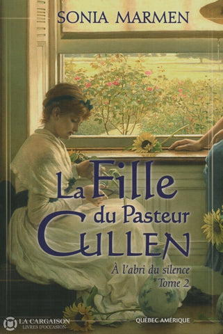 Marmen Sonia. Fille Du Pasteur Cullen (La) - Tome 02:  À Labri Silence Livre