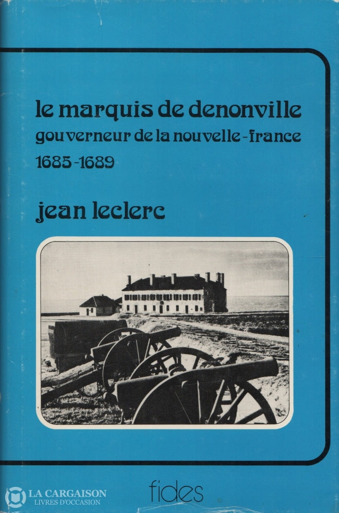 Marquis De Denonville. Marquis De Denonville (Le):  Gouverneur La Nouvelle-France 1685-1689 Livre