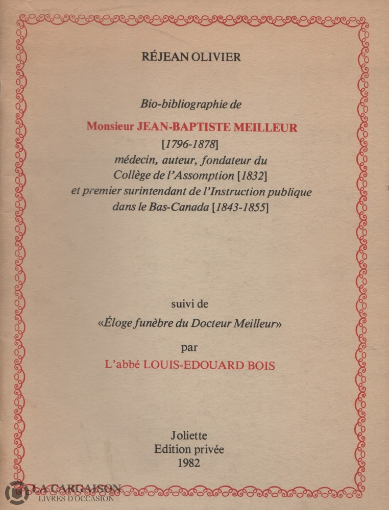 Meilleur Jean-Baptiste. Bio-Bibliographie De Jean-Baptiste Meilleur (1796-1878) Médecin Auteur