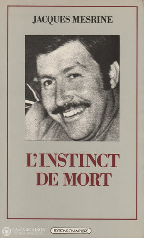 Mesrine Jacques. Instinct De Mort (L) Livre