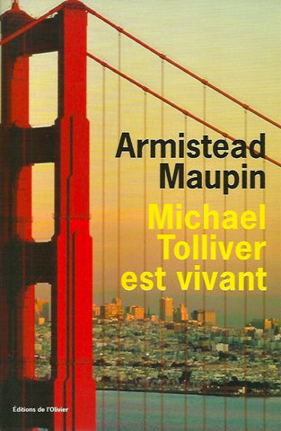 MAUPIN, ARMISTEAD. Michael Tolliver est vivant. Chroniques de San Francisco. Épisode 7.