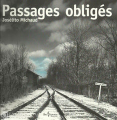 Michaud Joselito. Passages Obligés Doccasion - Très Bon Livre