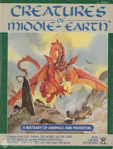 Middle-Earth (Creatures Of Middle-Earth). A Bestiary Animals And Monsters - Creatures From J. R.