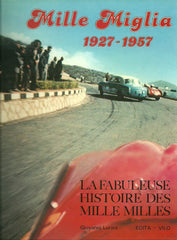 LURANI, GIOVANNI. Mille Miglia 1927-1957. La fabuleuse histoire des Mille Milles.