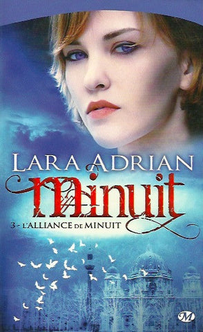 ADRIAN, LARA. Minuit. Tome 3. L'alliance de minuit.