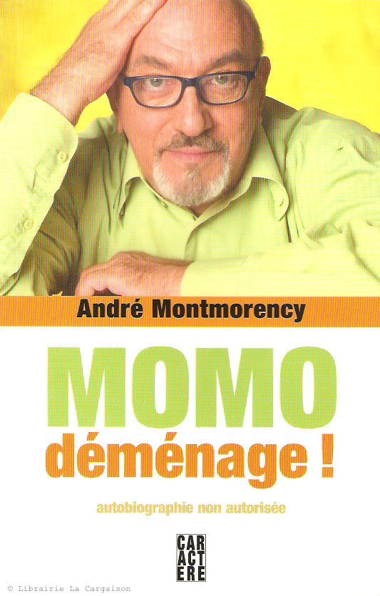 MONTMORENCY, ANDRE. Momo déménage!