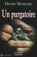 Monette Denis. Un Purgatoire Livre