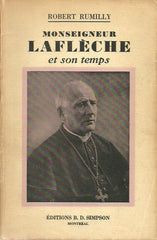 RUMILLY, ROBERT. Monseigneur Laflèche et son temps