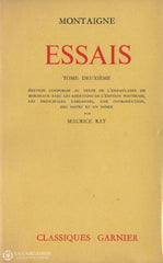 Montaigne. Montaigne:  Essais - Édition Illustrée Et Conforme Au Texte De Lexemplaire Bordeaux Avec