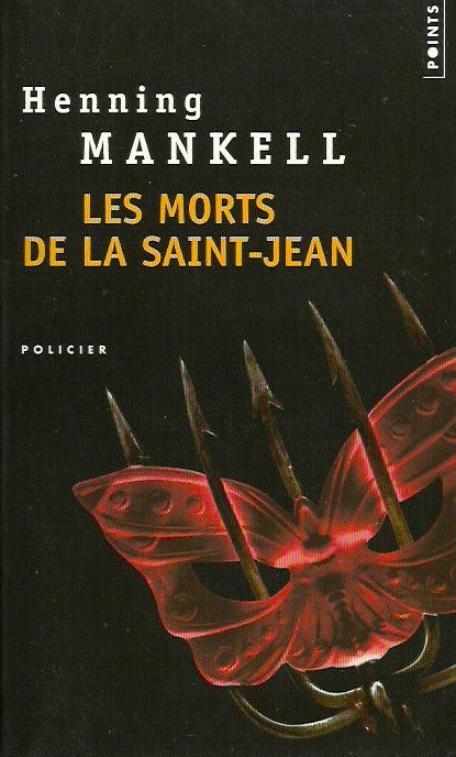 MANKELL, HENNING. Les morts de la Saint-Jean