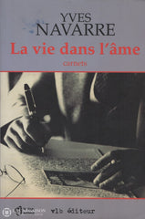 Navarre Yves. Vie Dans Lâme (La):  Carnets Livre