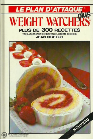 Nidetch Jean. Le Plan Dattaque Weight Watchers Plus Doccasion - Très Bon Livre