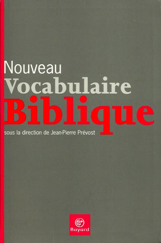 PREVOST, JEAN-PIERRE. Nouveau vocabulaire biblique