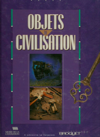 COLLECTIF. Objets de civilisation