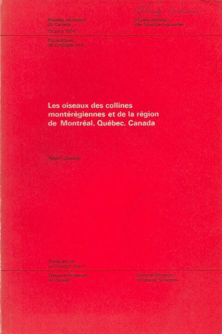 OUELLET, HENRI. Les oiseaux des collines montérégiennes et de la région de Montréal, Québec, Canada