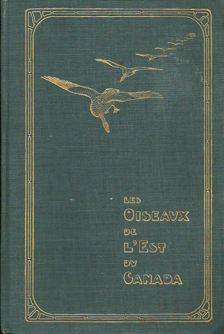 TAVERNER, P. A. Les Oiseaux de l'Est du Canada