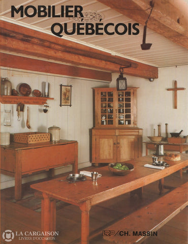 Oliver Lucile. Mobilier Québécois Livre