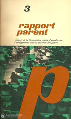 Parent Alphonse-Marie. Rapport Parent. Volumes 1 2 3 4 5. De La Commission Royale Denquête Sur